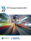 ITF Transport Outlook 2015 - eBook