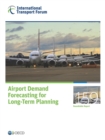ITF Round Tables Airport Demand Forecasting for Long-Term Planning - eBook
