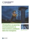 Les rapports de table ronde du FIT L'evaluation ex-post des investissements et interventions publiques dans les transports - eBook
