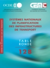 Tables Rondes CEMT Systemes nationaux de planification des infrastructures de transport - eBook