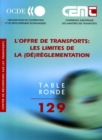 Tables Rondes CEMT L'offre de transports Les limites de la (de)reglementation - eBook