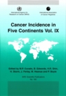 Cancer Incidence in Five Continents : v. 9 - Book