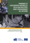 Pandemies et catastrophes naturelles telles que refletees dans l'enseignement de l'Histoire - eBook