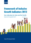 Framework of Inclusive Growth Indicators 2012 : Key Indicators for Asia and the Pacific Special Supplement - eBook