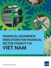 Financial Soundness Indicators for Financial Sector Stability in Viet Nam - eBook