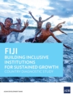 Fiji : Building Inclusive Institutions for Sustained Growth - eBook