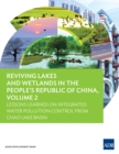 Reviving Lakes and Wetlands in the People's Republic of China, Volume 2 : Lessons Learned on Integrated Water Pollution Control from Chao Lake Basin - eBook