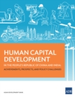Human Capital Development in the People's Republic of China and India : Achievements, Prospects, and Policy Challenges - eBook
