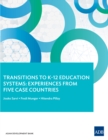 Transitions to K-12 Education Systems : Experiences from Five Case Countries - eBook