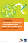 Handbook on Anti-Money Laundering and Combating the Financing of Terrorism for Nonbank Financial Institutions - eBook
