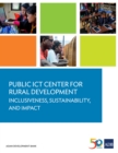 Public ICT Center for Rural Development : Inclusiveness, Sustainability, and Impact - eBook