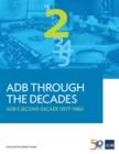 ADB Through the Decades: ADB's Second Decade (1977-1986) - eBook