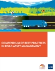 Compendium of Best Practices in Road Asset Management - Book