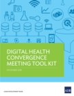 Digital Health Convergence Meeting Tool Kit - eBook