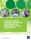 Trainers' Manual on Facilitating Local Government-Led Community-Driven Development - eBook