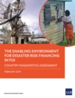 The Enabling Environment for Disaster Risk Financing in Fiji : Country Diagnostics Assessment - eBook