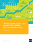 Managing Nepal's Dudh Koshi River System for a Fair and Sustainable Future - eBook