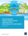 Transforming Urban-Rural Water Linkages into High-Quality Investments - eBook