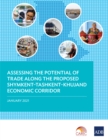 Assessing the Potential of Trade Along the Proposed Shymkent-Tashkent-Khujand Economic Corridor - eBook