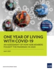 One Year of Living with COVID-19 : An Assessment of How ADB Members Fought the Pandemic in 2020 - eBook