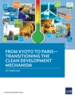 From Kyoto to Paris : Transitioning the Clean Development Mechanism - Book
