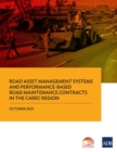 Road Asset Management Systems and Performance-Based Road Maintenance Contracts in the CAREC Region - Book