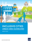 Inclusive Cities : Urban Area Guidelines - eBook