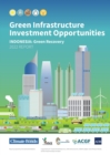 Green Infrastructure Investment Opportunities : Indonesia-Green Recovery 2022 Report - Book