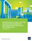 International Public Sector Accounting Standards Implementation Road Map for Uzbekistan - eBook