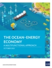 The Ocean-Energy Economy : A Multifunctional Approach - eBook