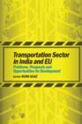 Transportation Sector in India and EU : Problems, Prospects and Opportunities for Development - Book