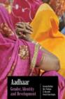 Aadhaar : Gender, Identity and Development - Book