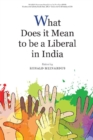 What Does it Mean to be a Liberal in India - Book
