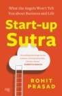 Start-up Sutra : What the Angels Won t Tell You about Business and Life - eBook