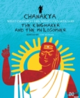Chanakya: The Kingmaker and the Philosopher - eBook