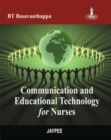 Communication and Educational Technology for Nurses - Book