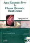 Acute Rheumatic Fever & Chronic Rheumatic Heart Disease - Book