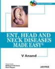 ENT, Head and Neck Diseases Made Easy - Book