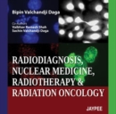 Radiodiagnosis, Nuclear Medicine, Radiotherapy and Radiation Oncology - Book
