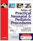Atlas of Practical Neonatal and Pediatric Procedures - Book