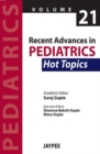 Recent Advances in Pediatrics - 21 - Hot Topics - Book