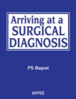 Arriving at a Surgical Diagnosis - Book