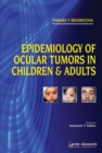 Epidemiology of Ocular Tumors in Children & Adults - Book