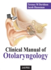 Clinical Manual of Otolaryngology - Book