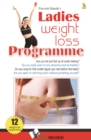 Ladies Weight Loss Programme : Are you fat and fed up of dieting? - eBook