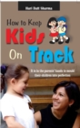 How to Keep Kids on Track - eBook