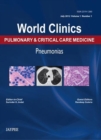 World Clinics: Pulmonary & Critical Care Medicine : Pneumonias - Book