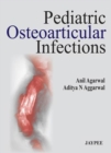 Pediatric Osteoarticular Infections - Book