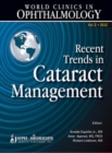 World Clinics in Ophthalmology Recent Trends in Cataract Management - Book