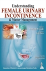 Understanding Female Urinary Incontinence & Master Management - Book